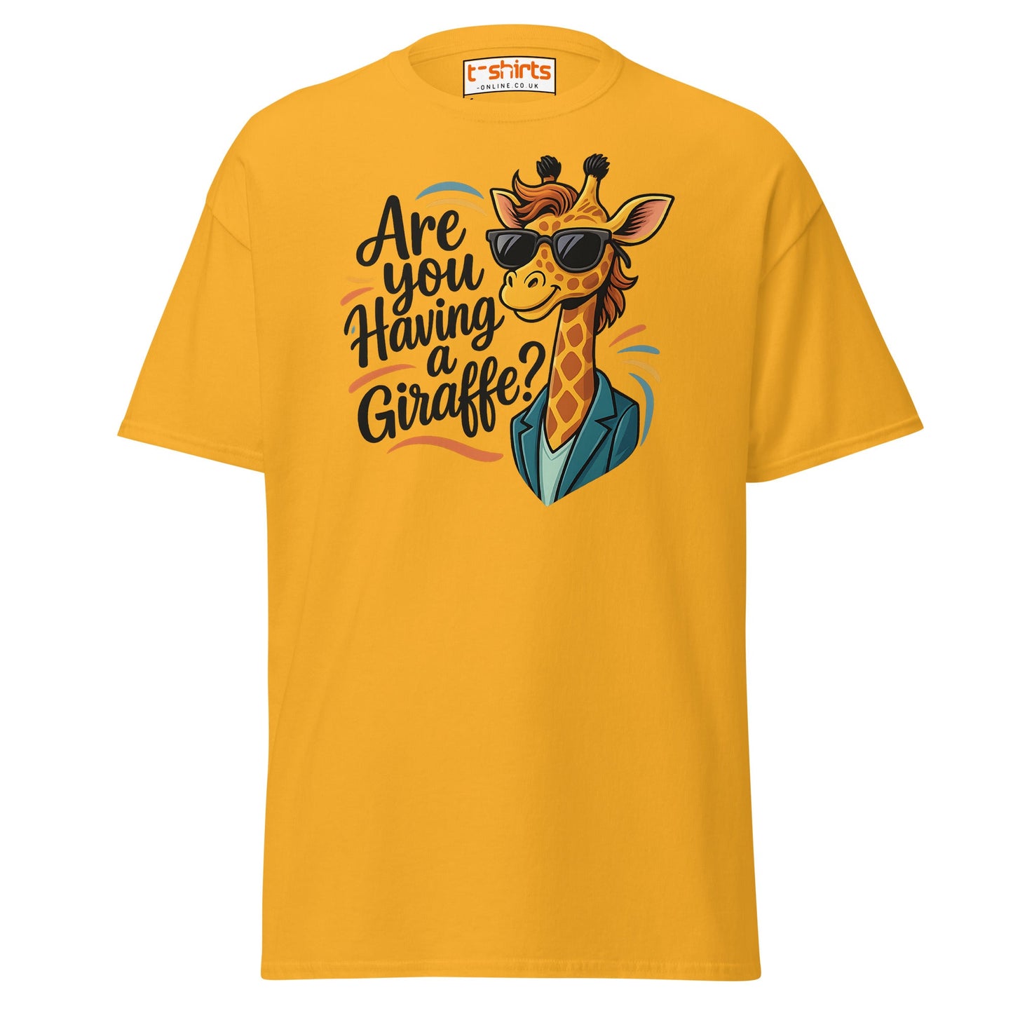 Are You Having a Giraffe? Funny Giraffe T-Shirt - Gold - T-Shirts Online