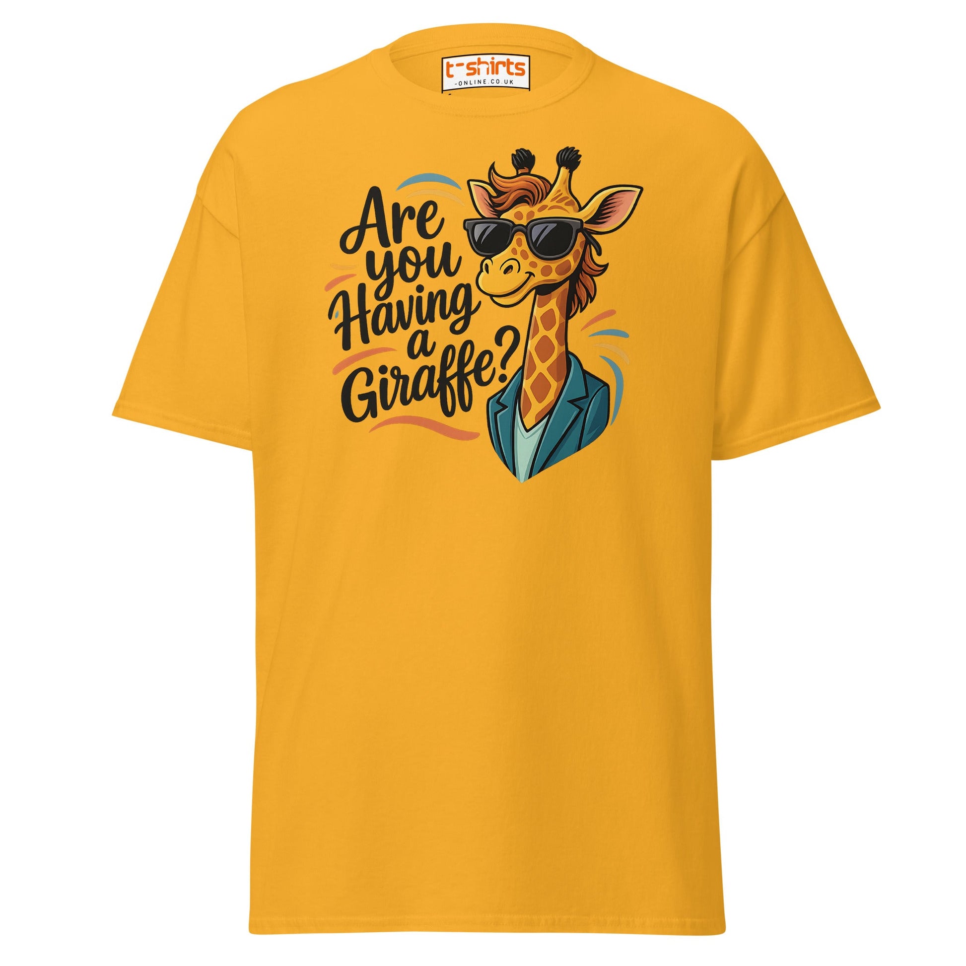 Are You Having a Giraffe? Funny Giraffe T-Shirt - Gold - T-Shirts Online