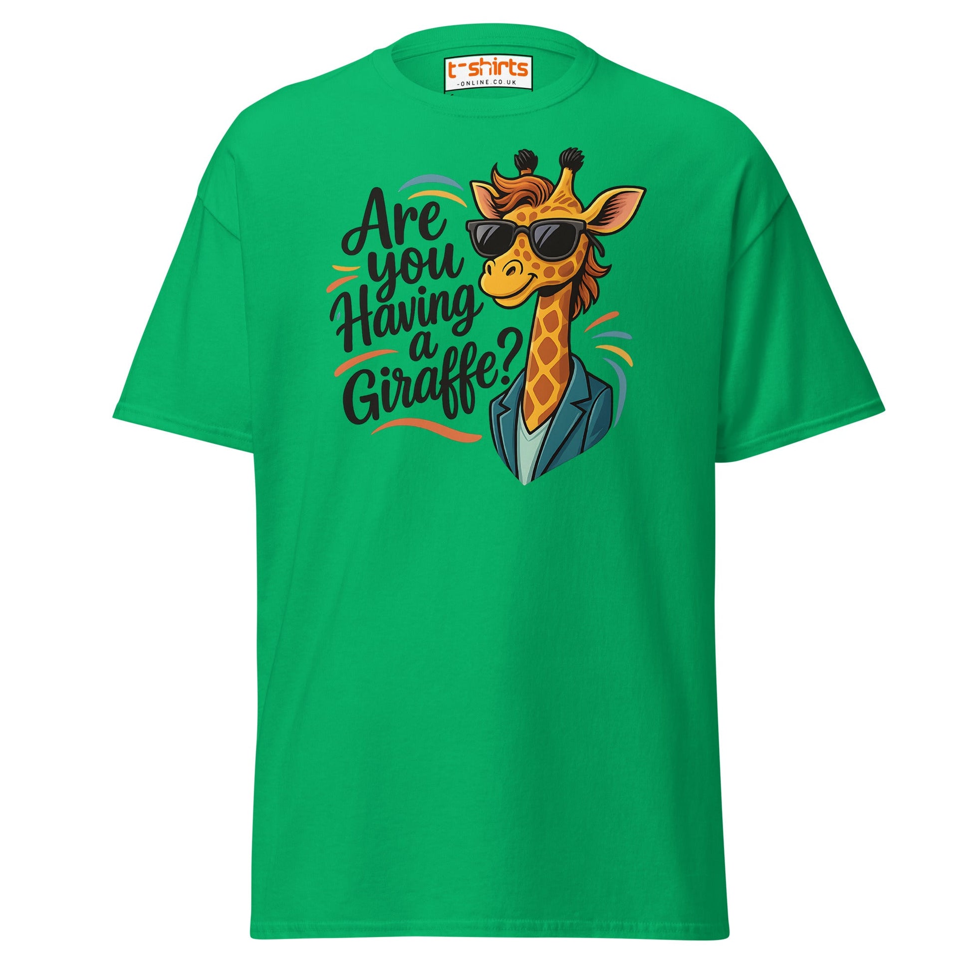 Are You Having a Giraffe? Funny Giraffe T-Shirt - Irish Green - T-Shirts Online