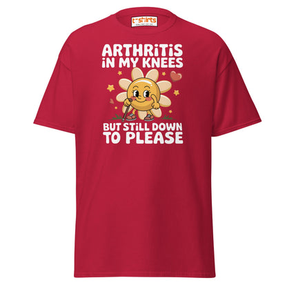 Arthritis in My Knees Funny Adult T-Shirt - Cardinal - T-Shirts Online