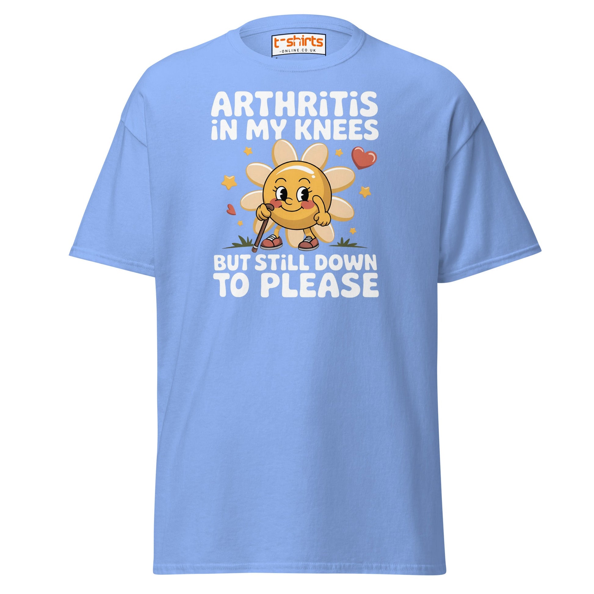 Arthritis in My Knees Funny Adult T-Shirt - Carolina Blue - T-Shirts Online