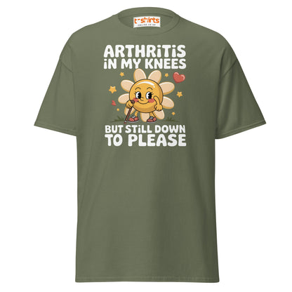 Arthritis in My Knees Funny Adult T-Shirt - Military Green - T-Shirts Online