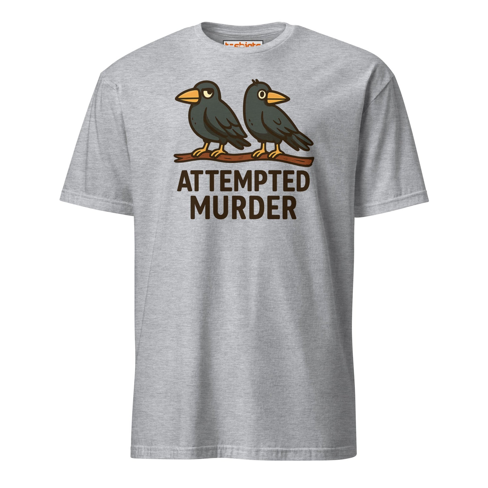 Attempted Murder Crows T-Shirt – Dark Humor Tee - Sport Grey - T-Shirts Online