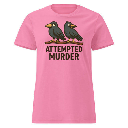 Attempted Murder Crows T-Shirt – Funny Bird Pun Tee - Azalea - T-Shirts Online