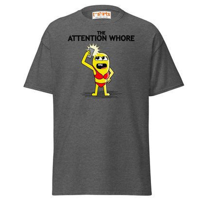 Attention Whore T-Shirt | Funny Cartoon Adult Humor Tee - Dark Heather - T-Shirts Online
