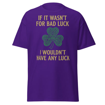 Bad Luck Irish Shamrock T-Shirt - Funny St. Patrick's Day Tee - Purple - T-Shirts Online