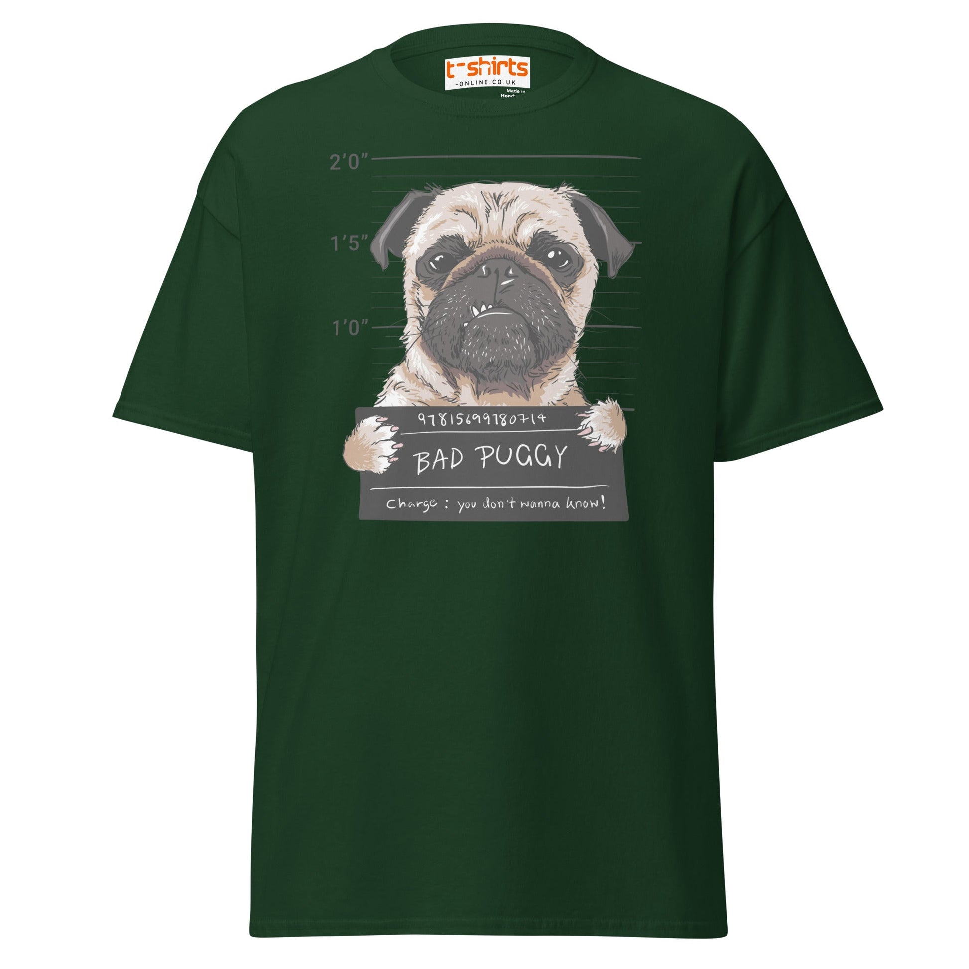 Bad Puggy T-Shirt | Funny Dog Mugshot Tee - Forest Green - T-Shirts Online