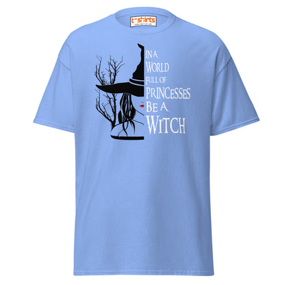 Be a Witch T-Shirt – Gothic Witchy Quote Tee - Carolina Blue - T-Shirts Online