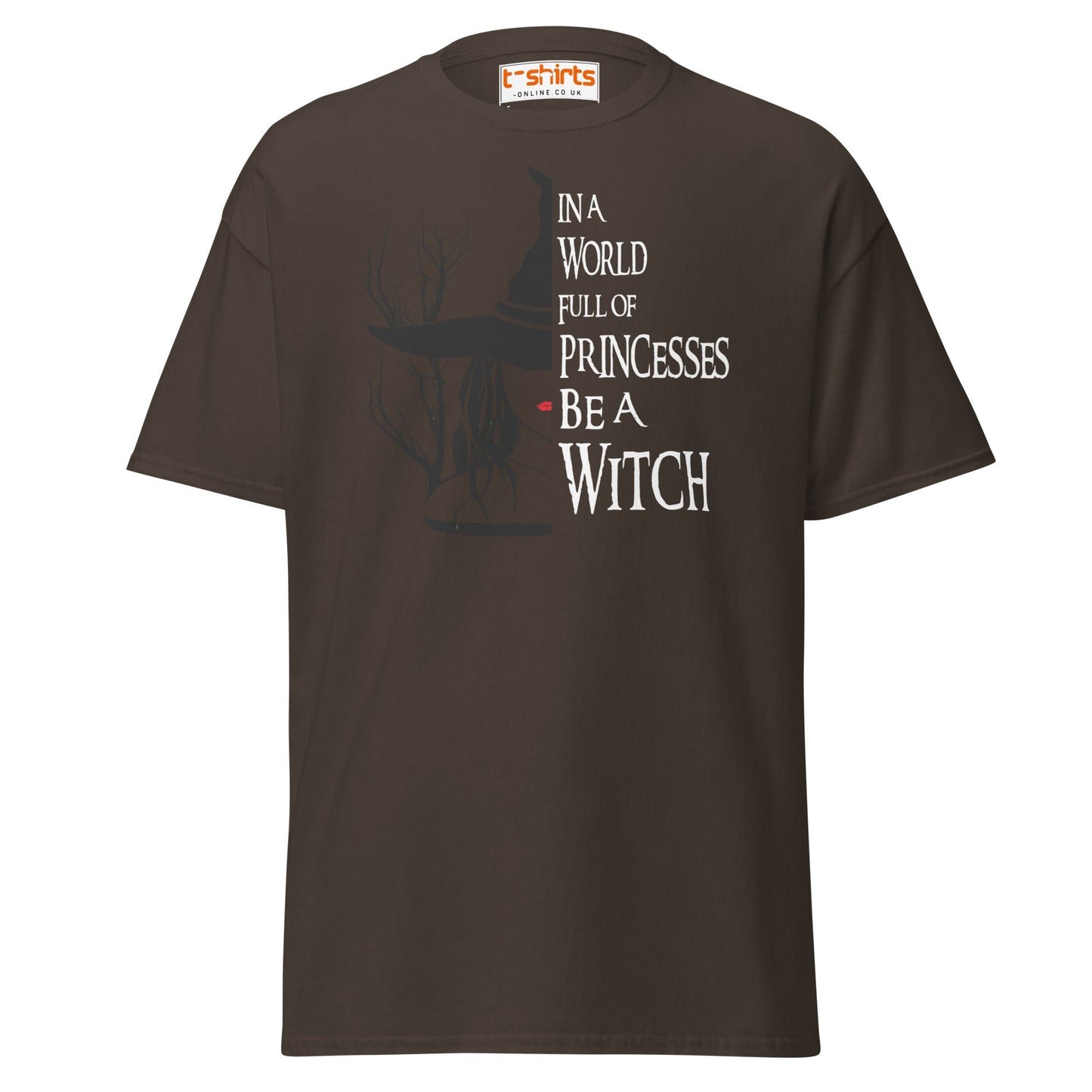 Be a Witch T-Shirt – Gothic Witchy Quote Tee - Dark Chocolate - T-Shirts Online