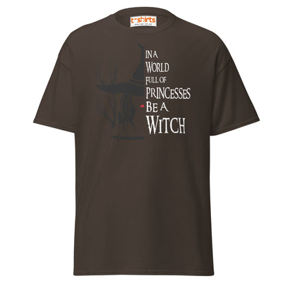 Be a Witch T-Shirt – Gothic Witchy Quote Tee - Dark Chocolate - T-Shirts Online