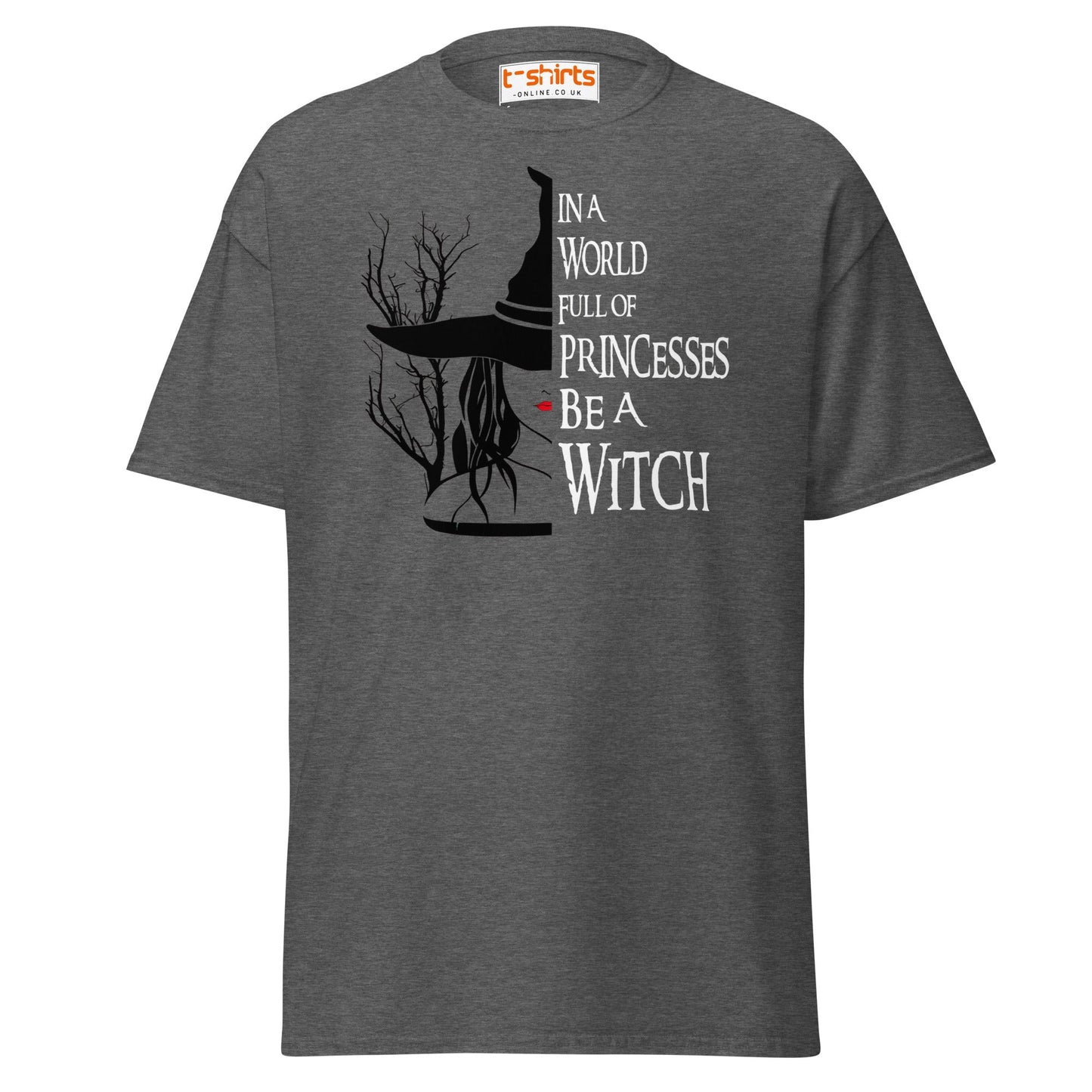 Be a Witch T-Shirt – Gothic Witchy Quote Tee - Dark Heather - T-Shirts Online