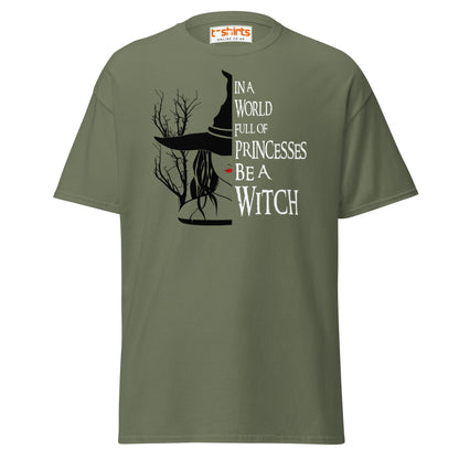 Be a Witch T-Shirt – Gothic Witchy Quote Tee - Military Green - T-Shirts Online