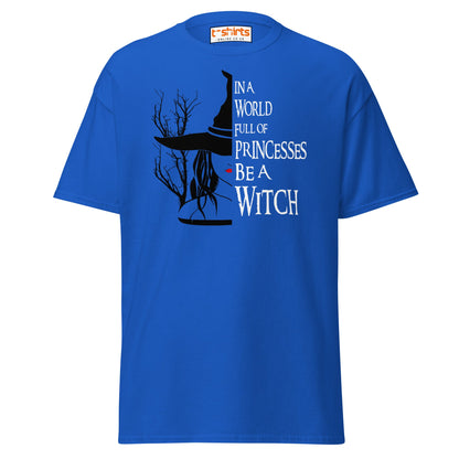 Be a Witch T-Shirt – Gothic Witchy Quote Tee - Royal - T-Shirts Online