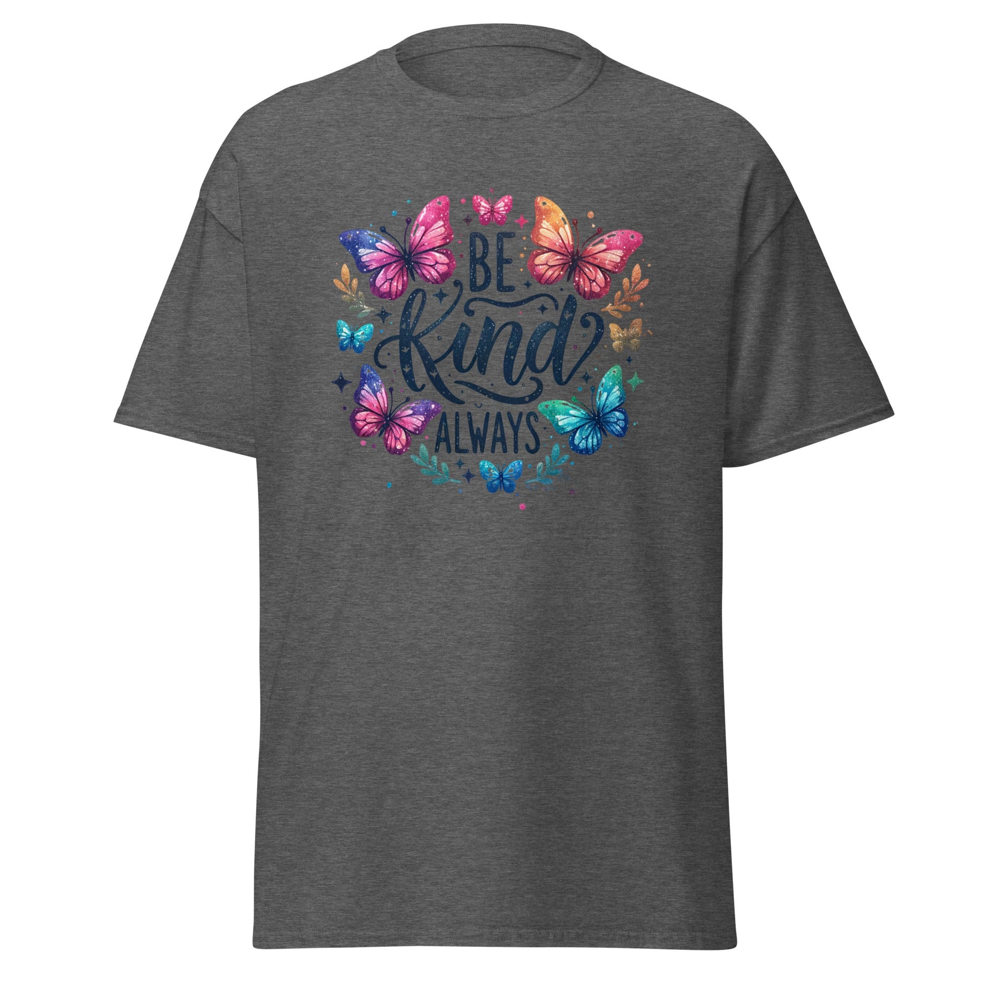 Be Kind Always | Motivational T-Shirt - Dark Heather - T-Shirts Online