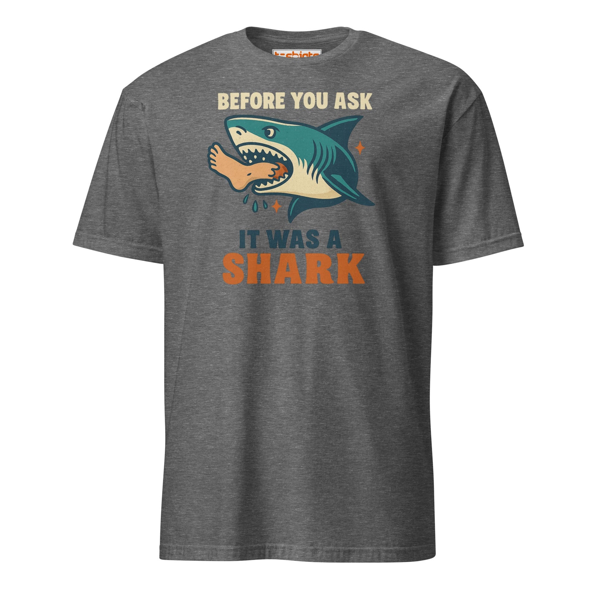 Before You Ask Shark Attack Funny T-Shirt - Graphite Heather - T-Shirts Online