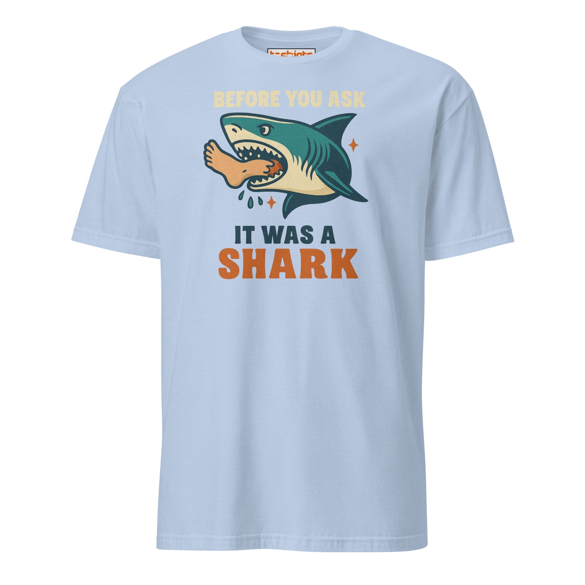 Before You Ask Shark Attack Funny T-Shirt - Light Blue - T-Shirts Online