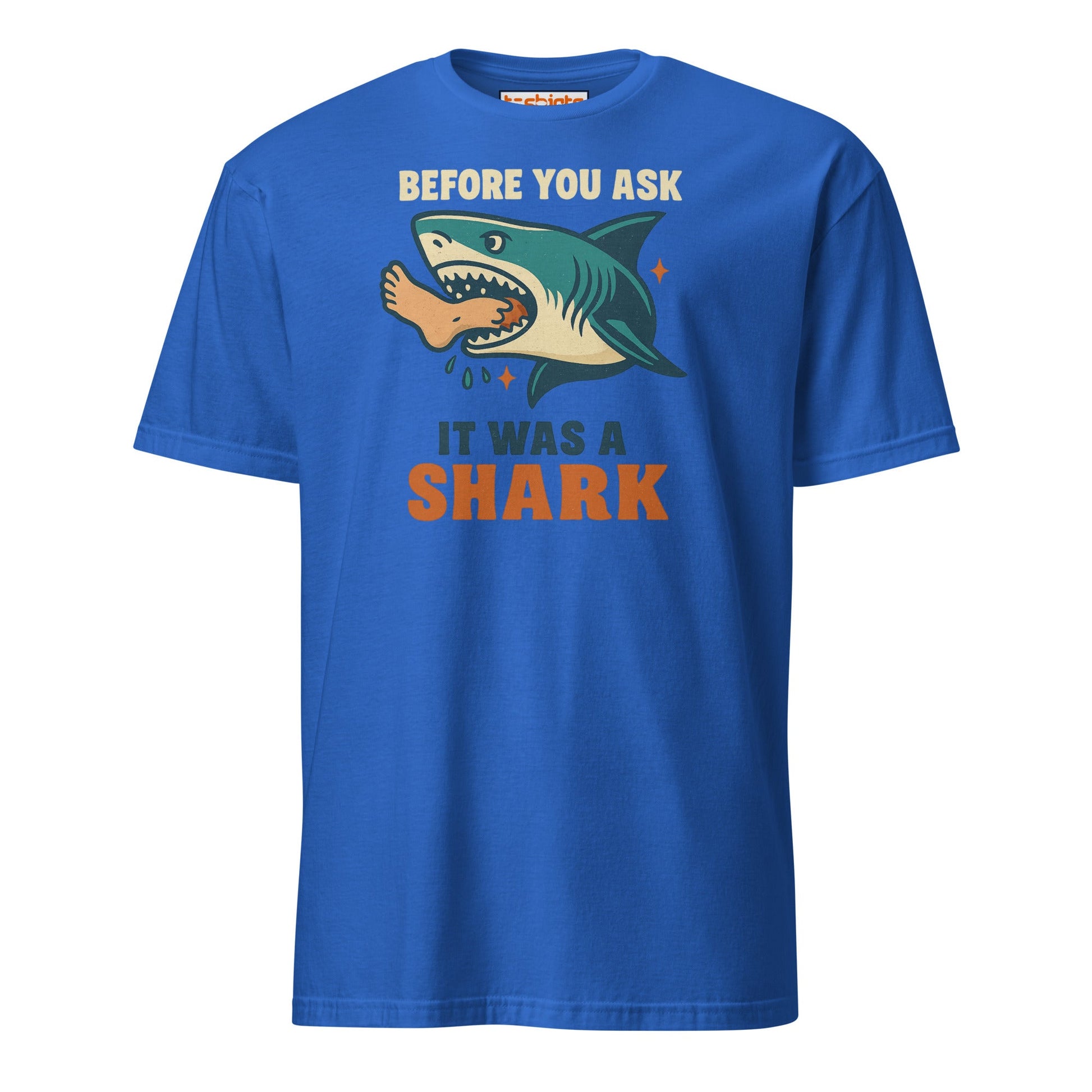 Before You Ask Shark Attack Funny T-Shirt - Royal - T-Shirts Online