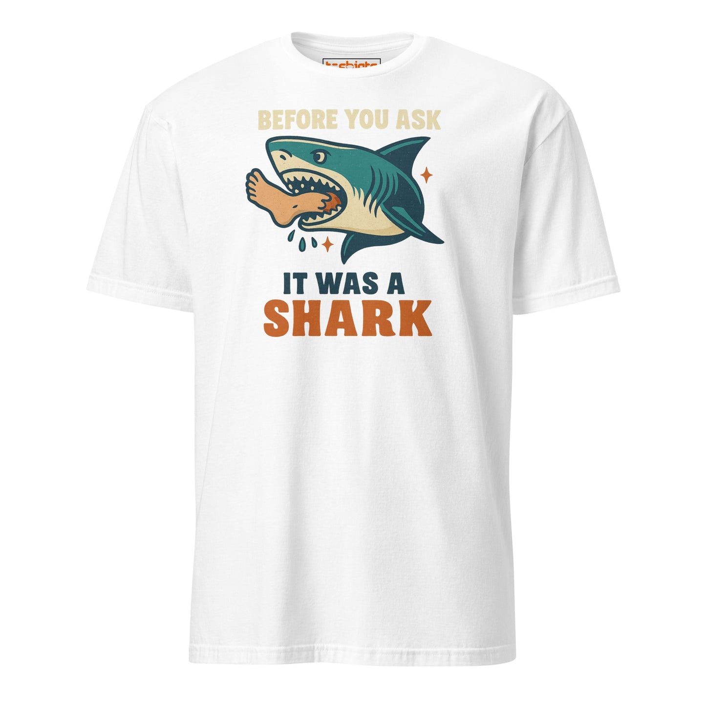 Before You Ask Shark Attack Funny T-Shirt - White - T-Shirts Online