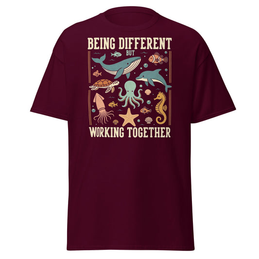 Being Different Working Together T-Shirt - Sea Life Tee - Maroon - T-Shirts Online