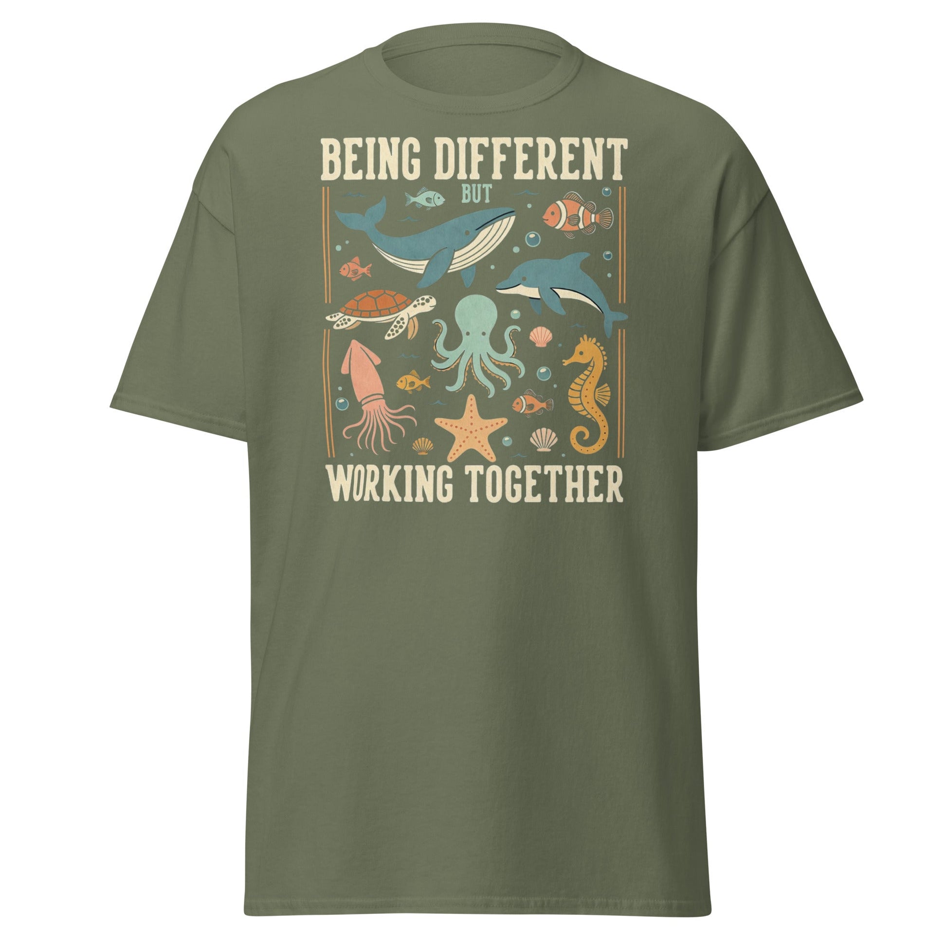 Being Different Working Together T-Shirt - Sea Life Tee - Military Green - T-Shirts Online