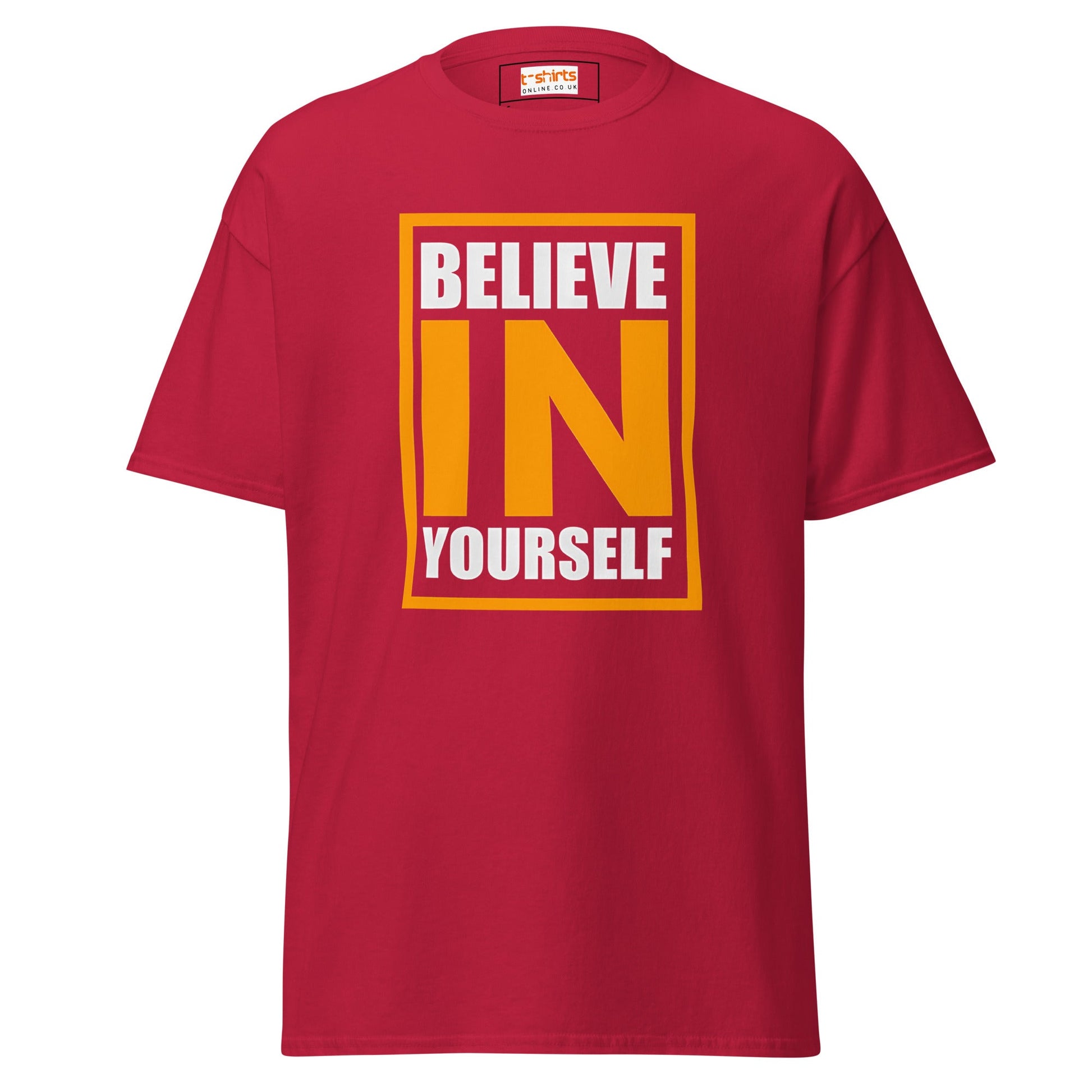 Believe in Yourself | Upbeat T-Shirt - Cardinal - T-Shirts Online
