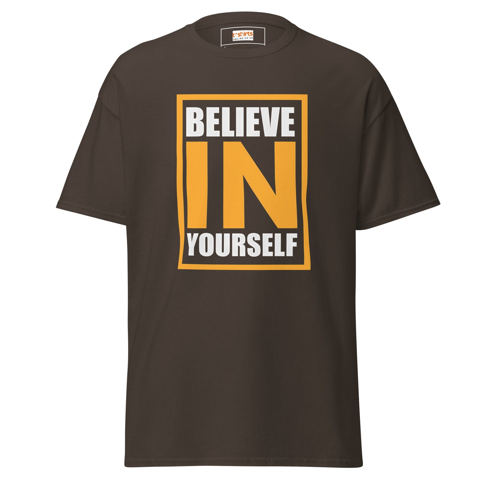 Believe in Yourself | Upbeat T-Shirt - Dark Chocolate - T-Shirts Online