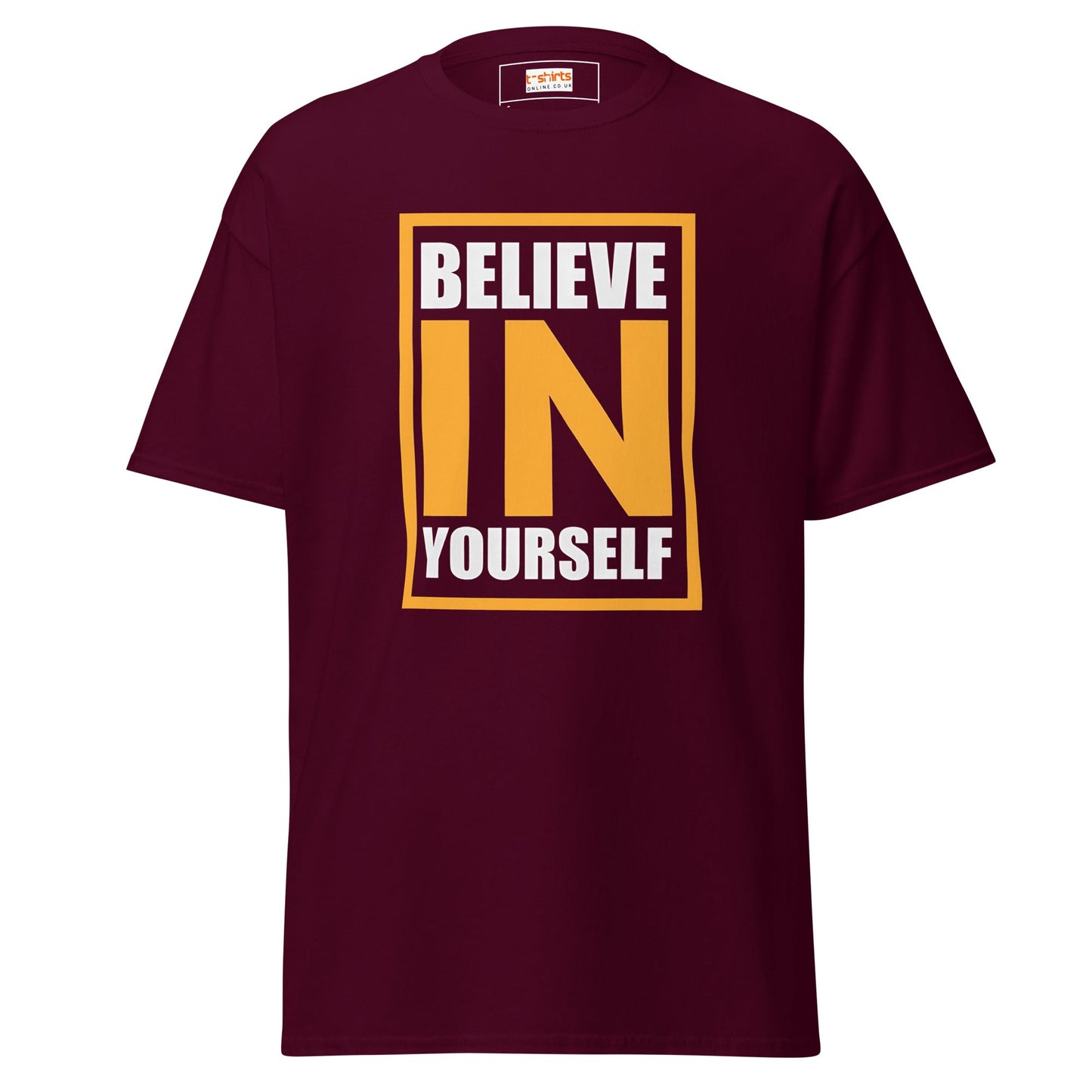 Believe in Yourself | Upbeat T-Shirt - Maroon - T-Shirts Online