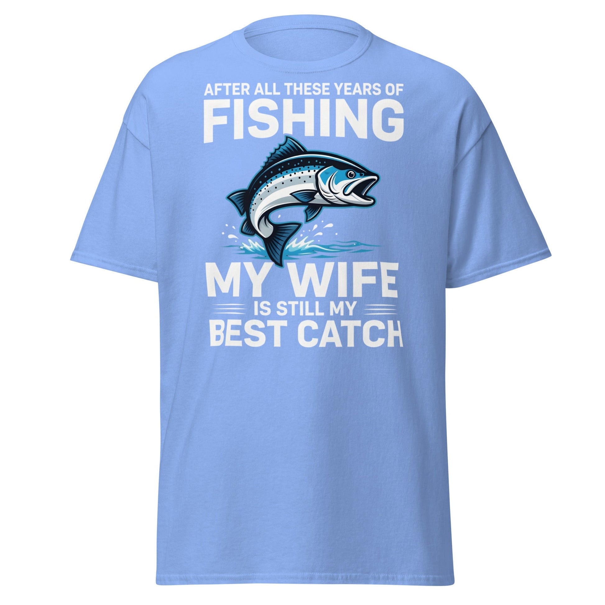Best Catch Fishing Wife T-Shirt - Funny Fisherman Gift - Carolina Blue - T-Shirts Online