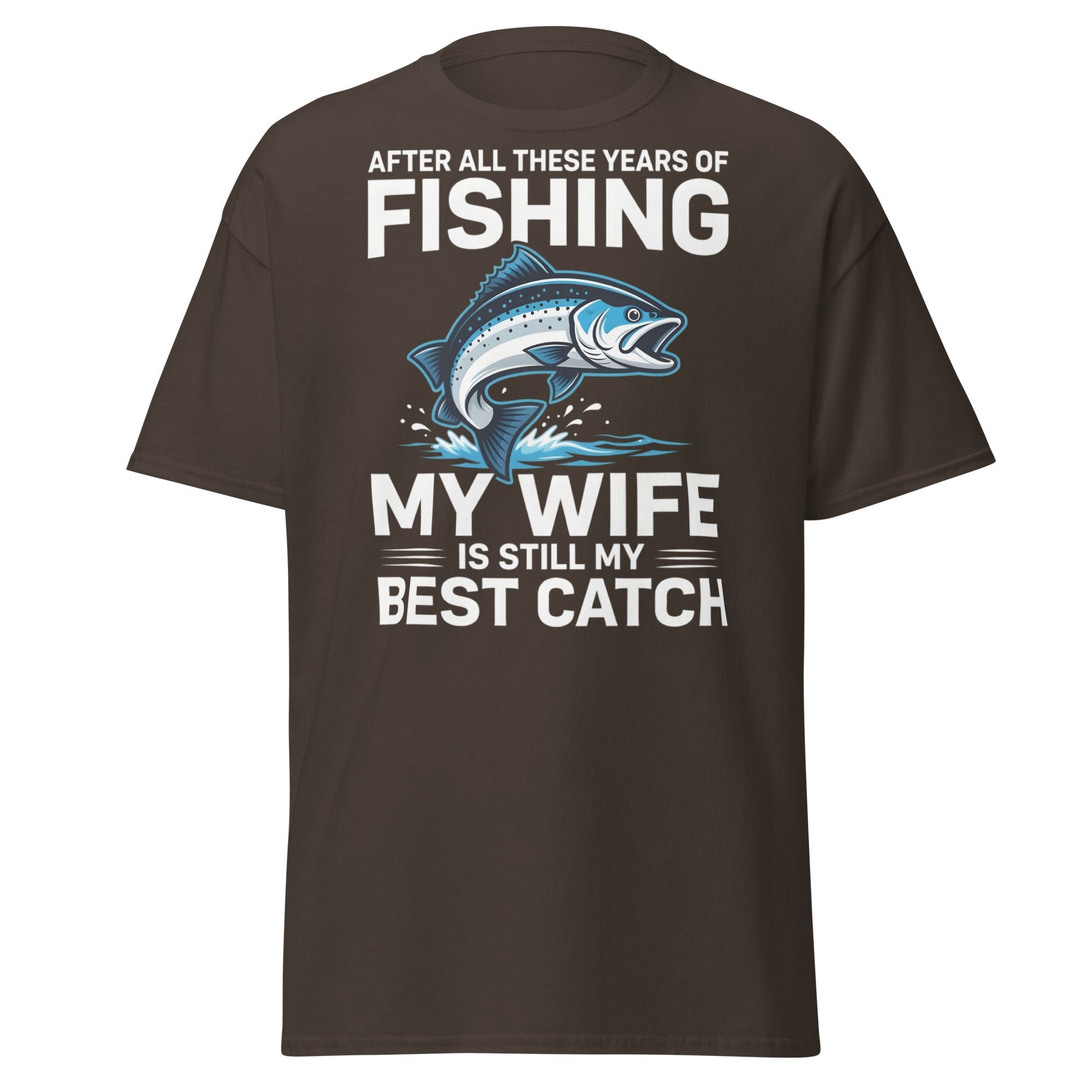 Best Catch Fishing Wife T-Shirt - Funny Fisherman Gift - Dark Chocolate - T-Shirts Online