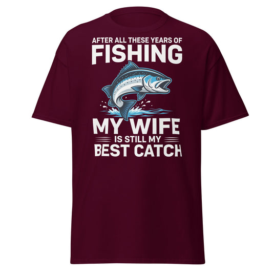 Best Catch Fishing Wife T-Shirt - Funny Fisherman Gift - Maroon - T-Shirts Online