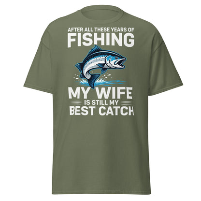 Best Catch Fishing Wife T-Shirt - Funny Fisherman Gift - Military Green - T-Shirts Online