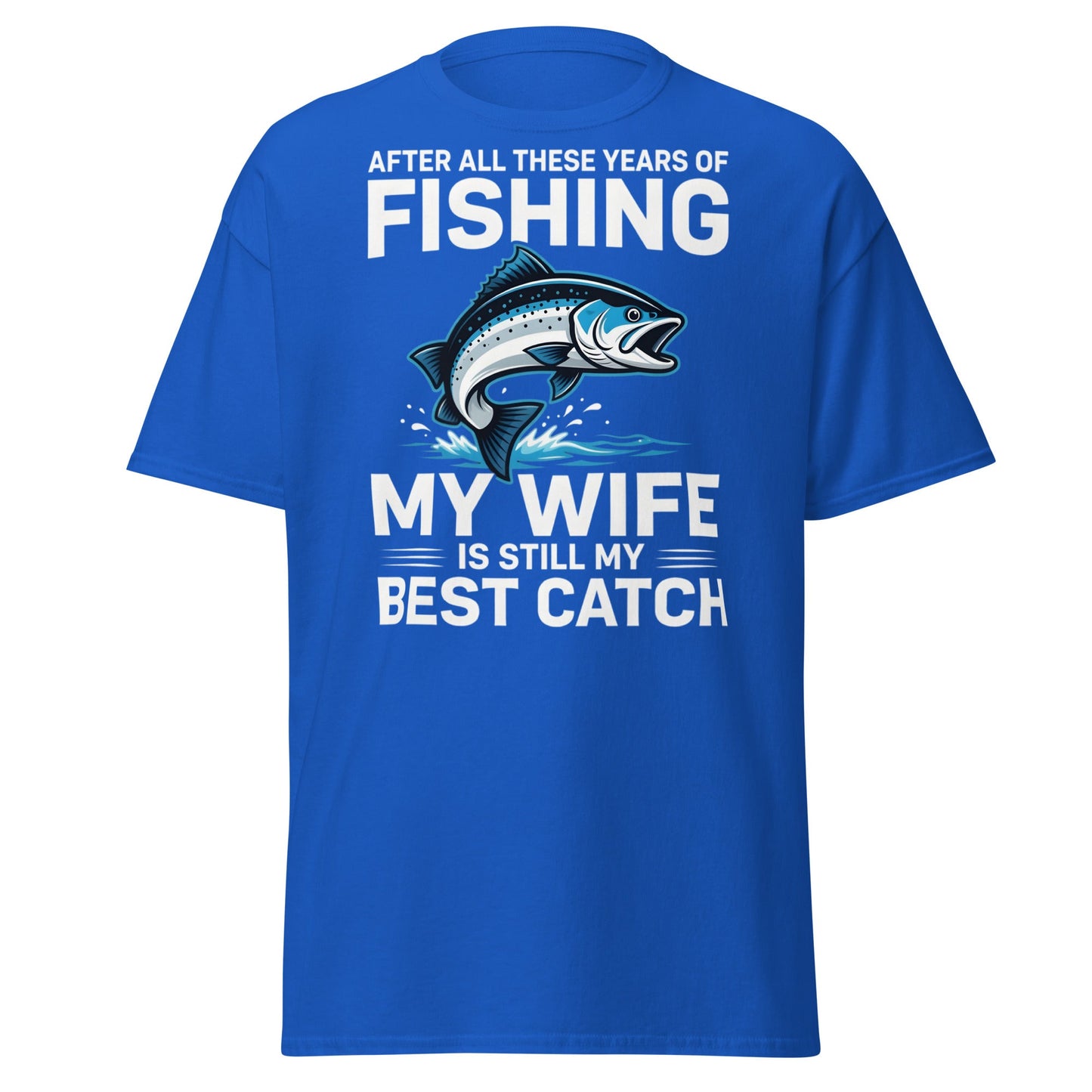 Best Catch Fishing Wife T-Shirt - Funny Fisherman Gift - Royal - T-Shirts Online