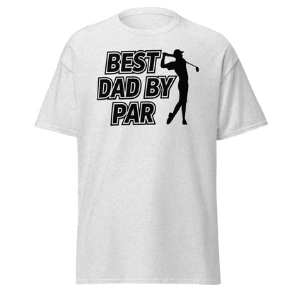 Best Dad By Par Golf T-Shirt - Funny Father's Day Tee - Ash - T-Shirts Online