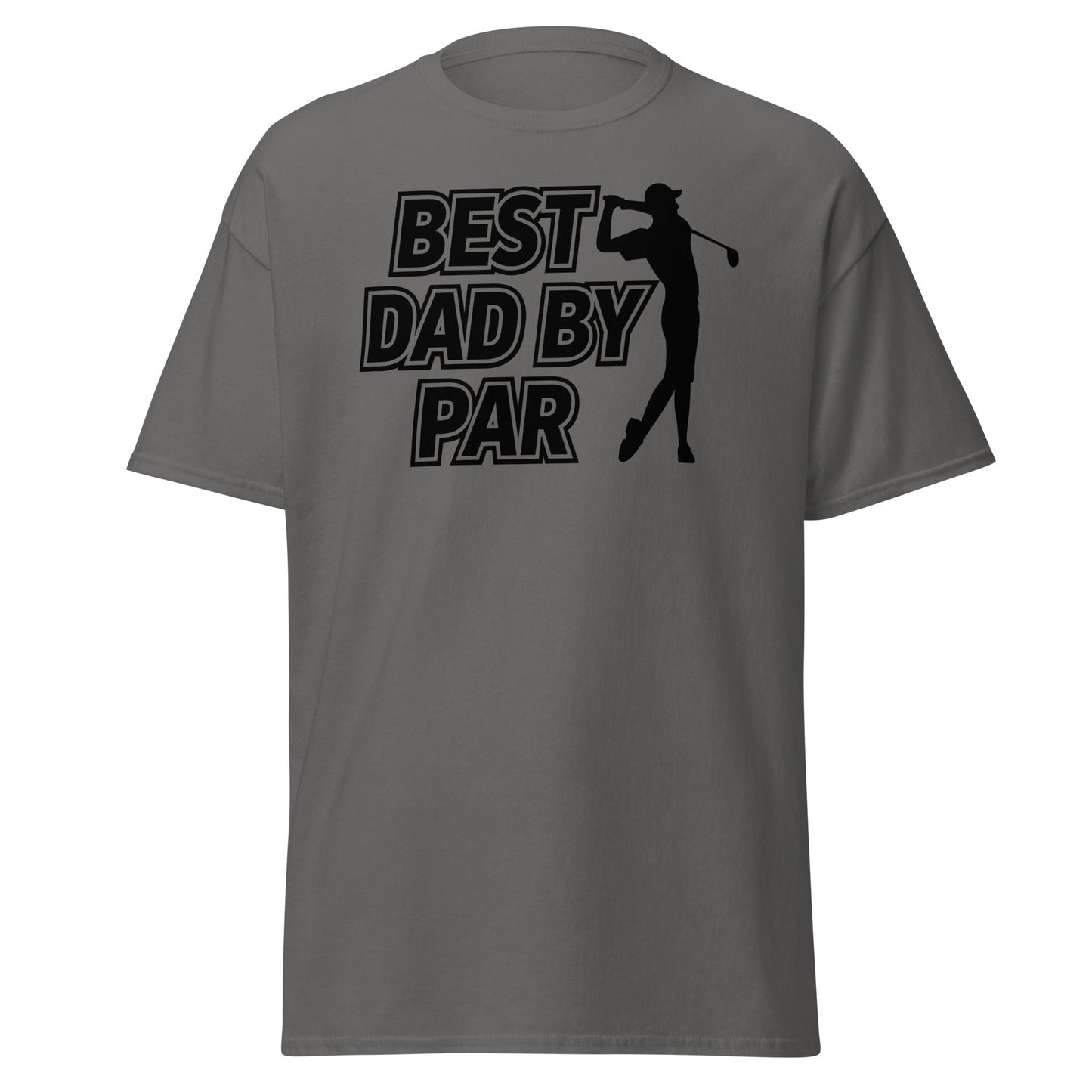 Best Dad By Par Golf T-Shirt - Funny Father's Day Tee - Charcoal - T-Shirts Online