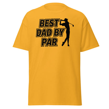 Best Dad By Par Golf T-Shirt - Funny Father's Day Tee - Gold - T-Shirts Online