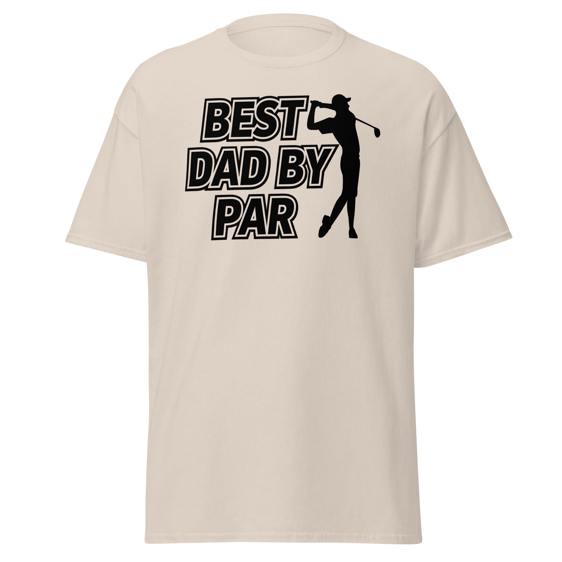 Best Dad By Par Golf T-Shirt - Funny Father's Day Tee - Natural - T-Shirts Online