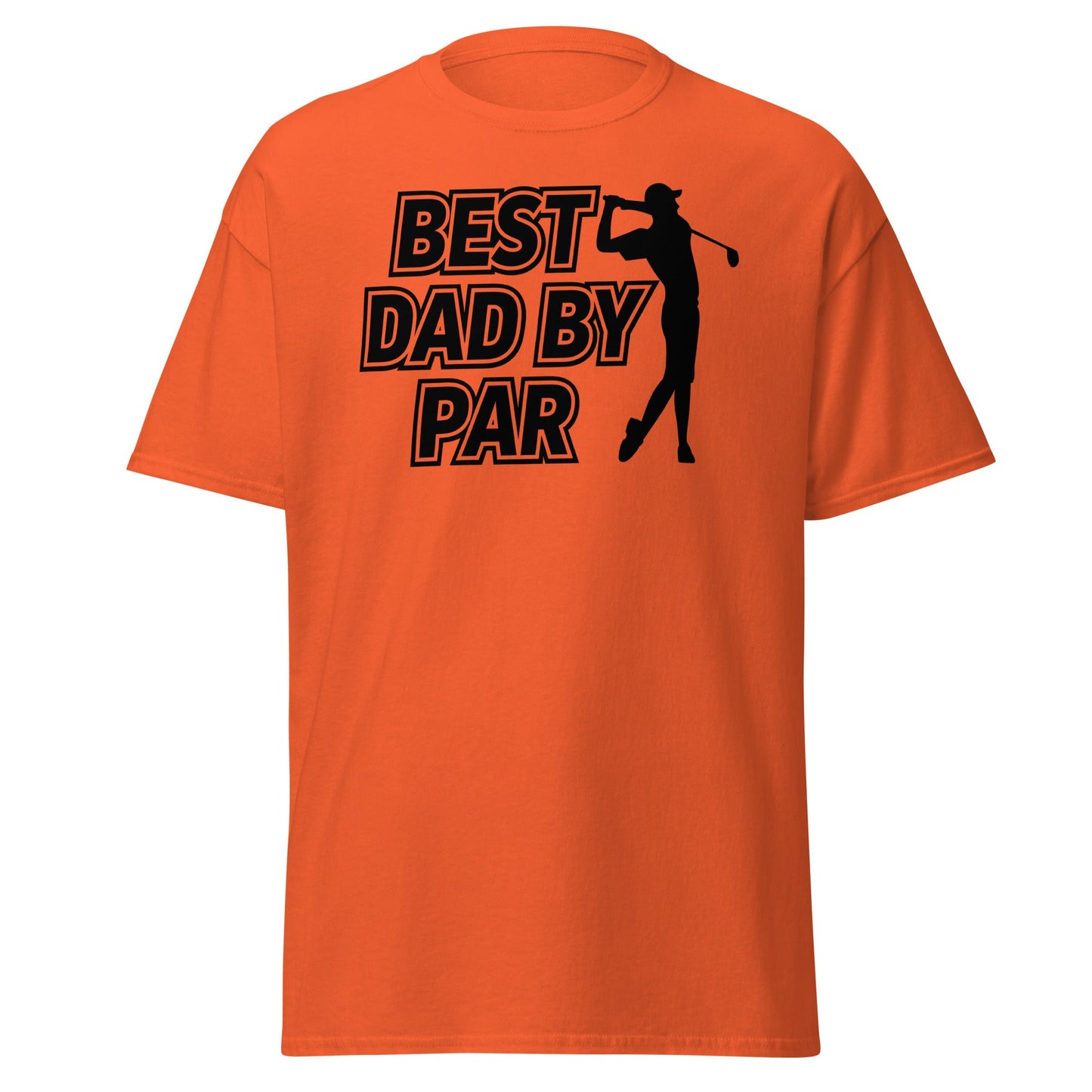 Best Dad By Par Golf T-Shirt - Funny Father's Day Tee - Orange - T-Shirts Online