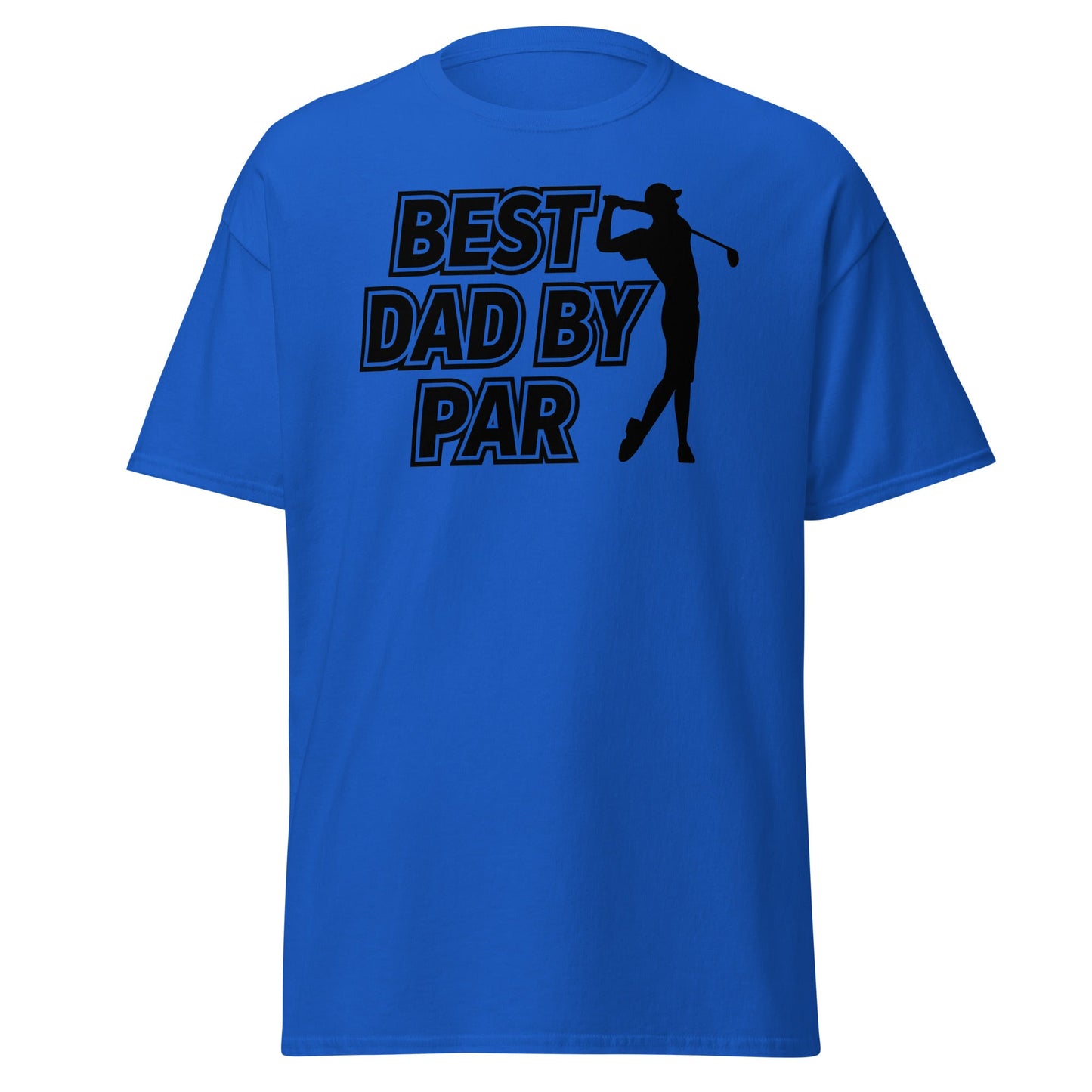 Best Dad By Par Golf T-Shirt - Funny Father's Day Tee - Royal - T-Shirts Online