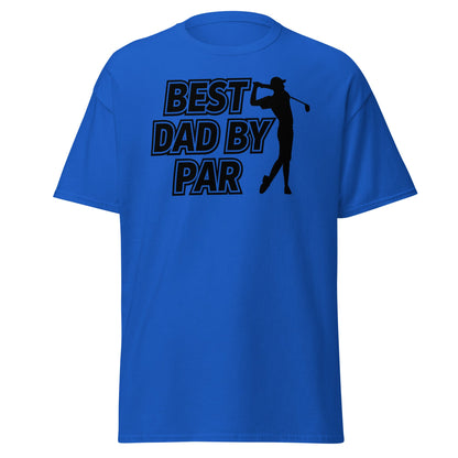 Best Dad By Par Golf T-Shirt - Funny Father's Day Tee - Royal - T-Shirts Online