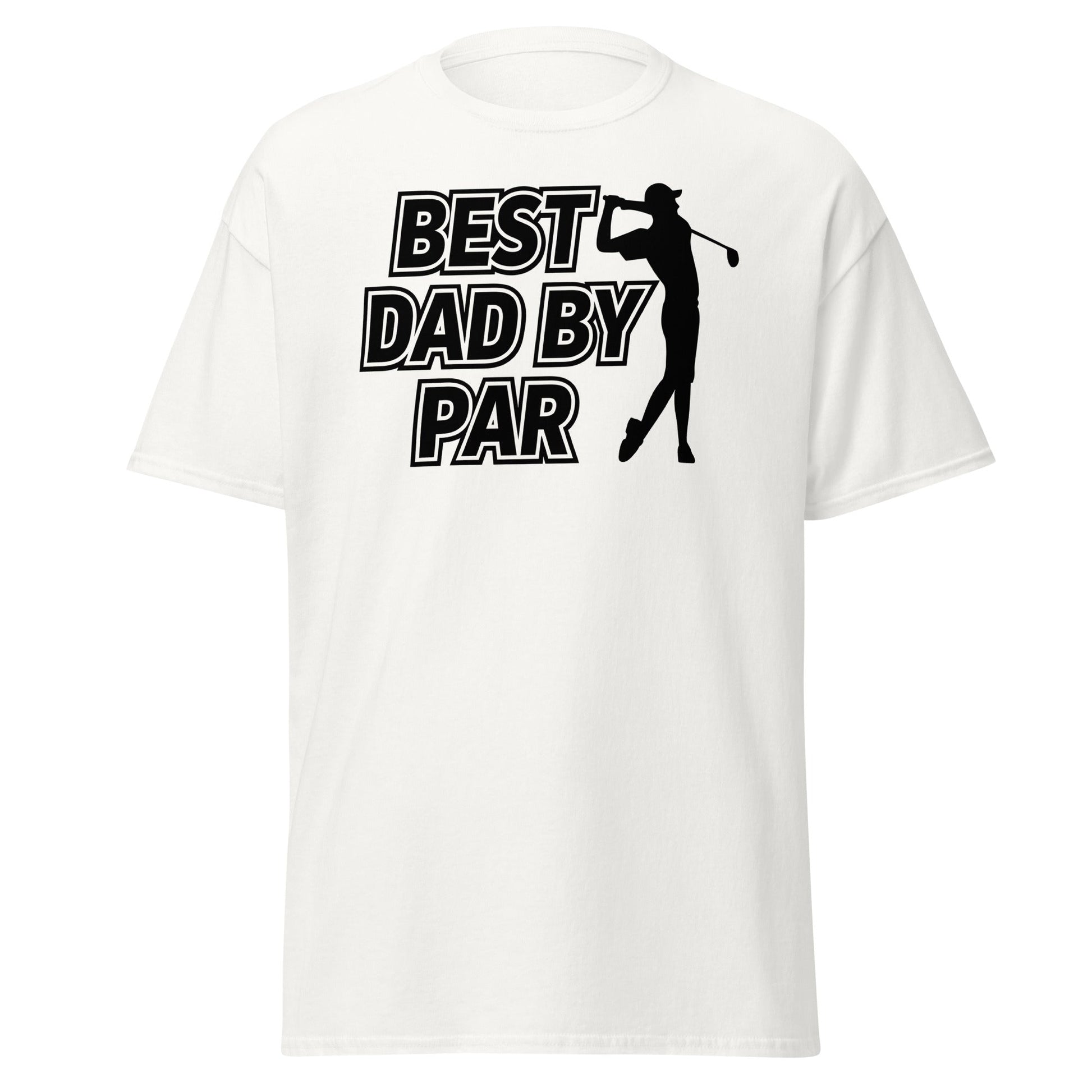 Best Dad By Par Golf T-Shirt - Funny Father's Day Tee - White - T-Shirts Online