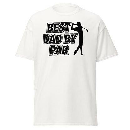 Best Dad By Par Golf T-Shirt - Funny Father's Day Tee - White - T-Shirts Online