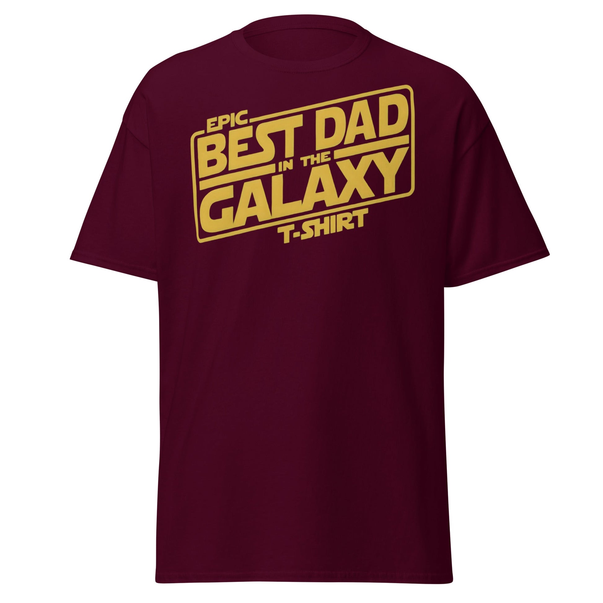 Best Dad in the Galaxy T-Shirt | Funny Star Wars Gift for Dad - Maroon - T-Shirts Online