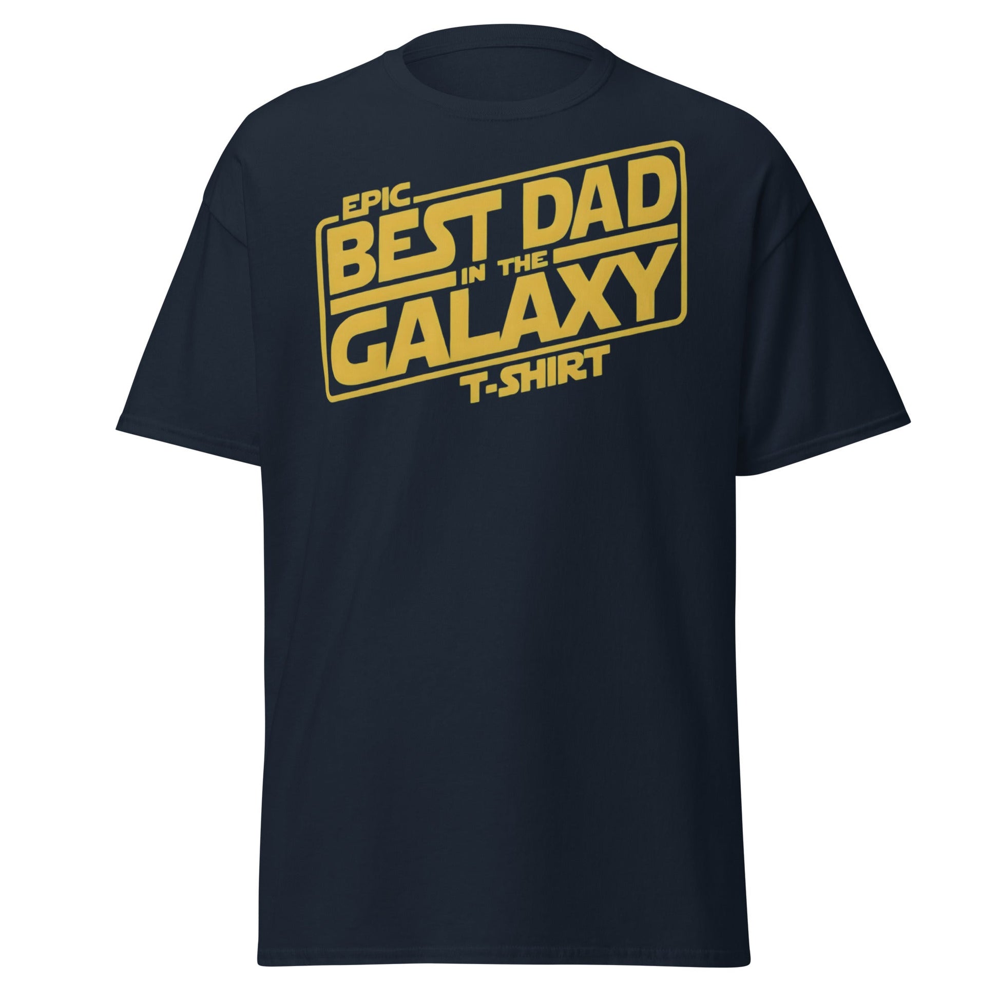 Best Dad in the Galaxy T-Shirt | Funny Star Wars Gift for Dad - Navy - T-Shirts Online