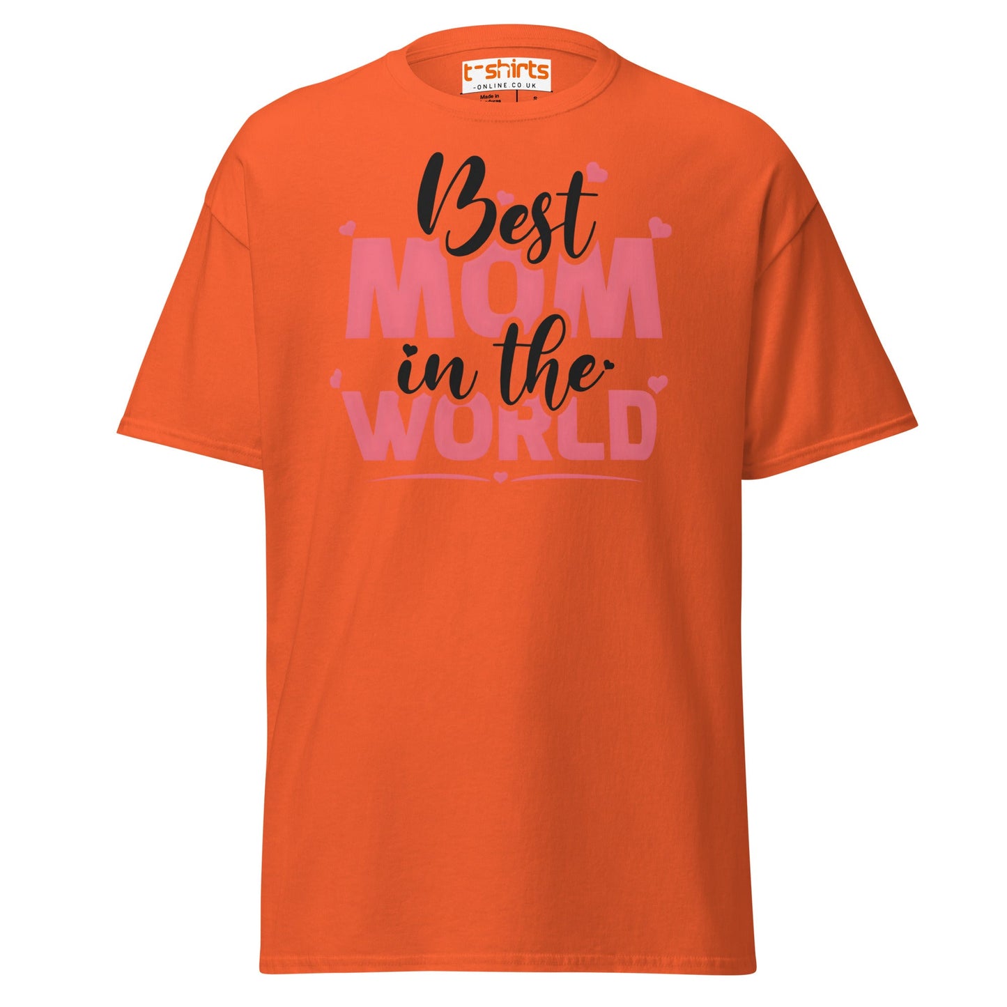 Best Mom in the World T-Shirt – Mother’s Day Gift Tee - Orange - T-Shirts Online