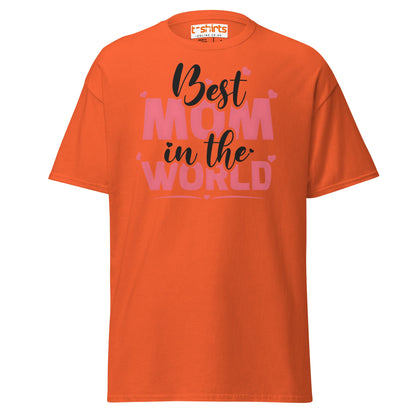 Best Mom in the World T-Shirt – Mother’s Day Gift Tee - Orange - T-Shirts Online