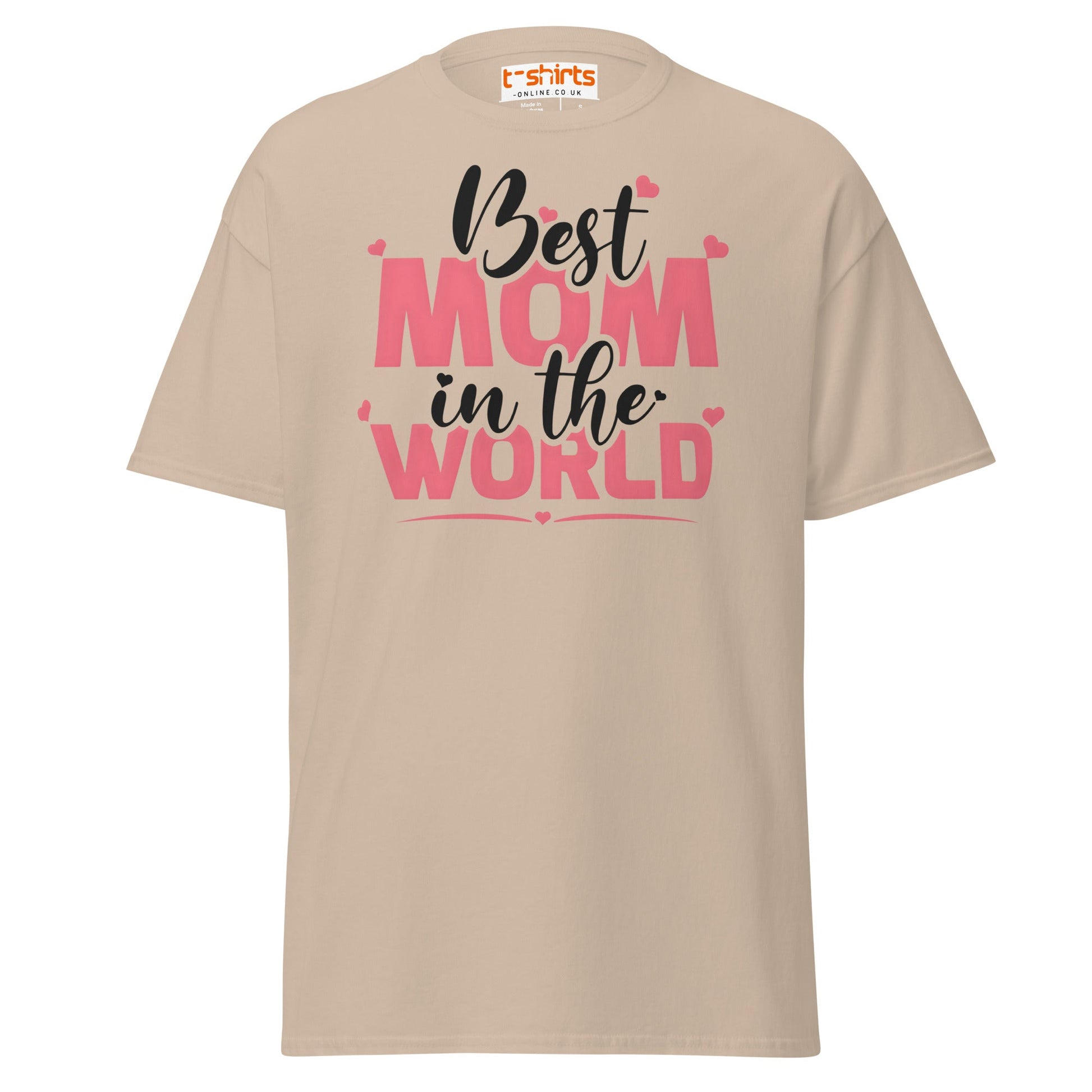 Best Mom in the World T-Shirt – Mother’s Day Gift Tee - Sand - T-Shirts Online