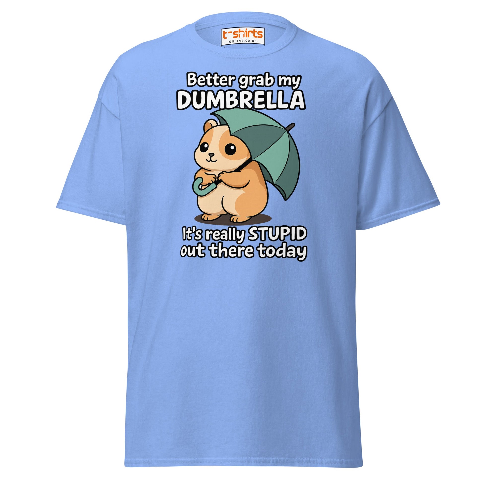 Better Grab My Dumbrella Tee – Funny Hamster Shirt - Carolina Blue - T-Shirts Online