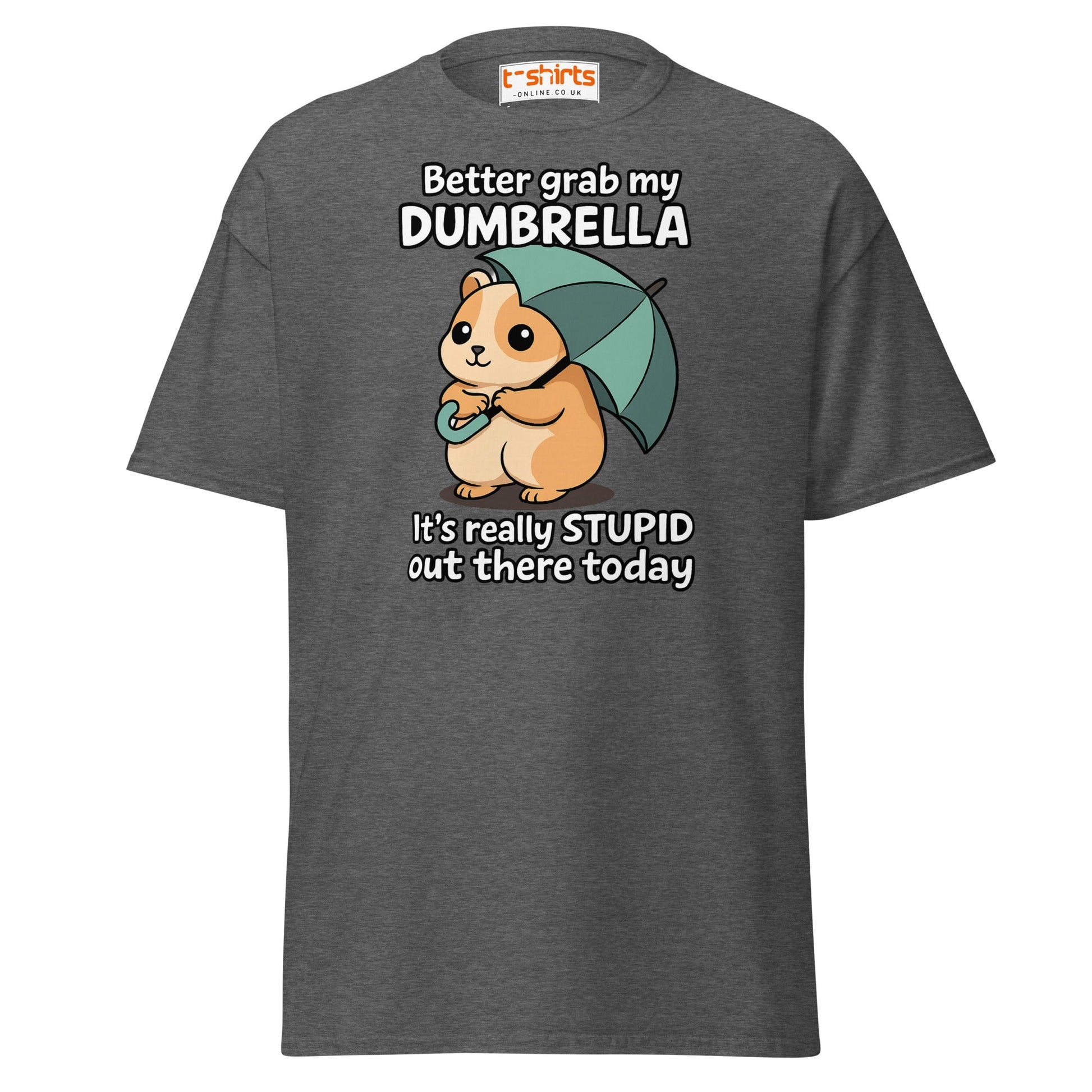 Better Grab My Dumbrella Tee – Funny Hamster Shirt - Dark Heather - T-Shirts Online
