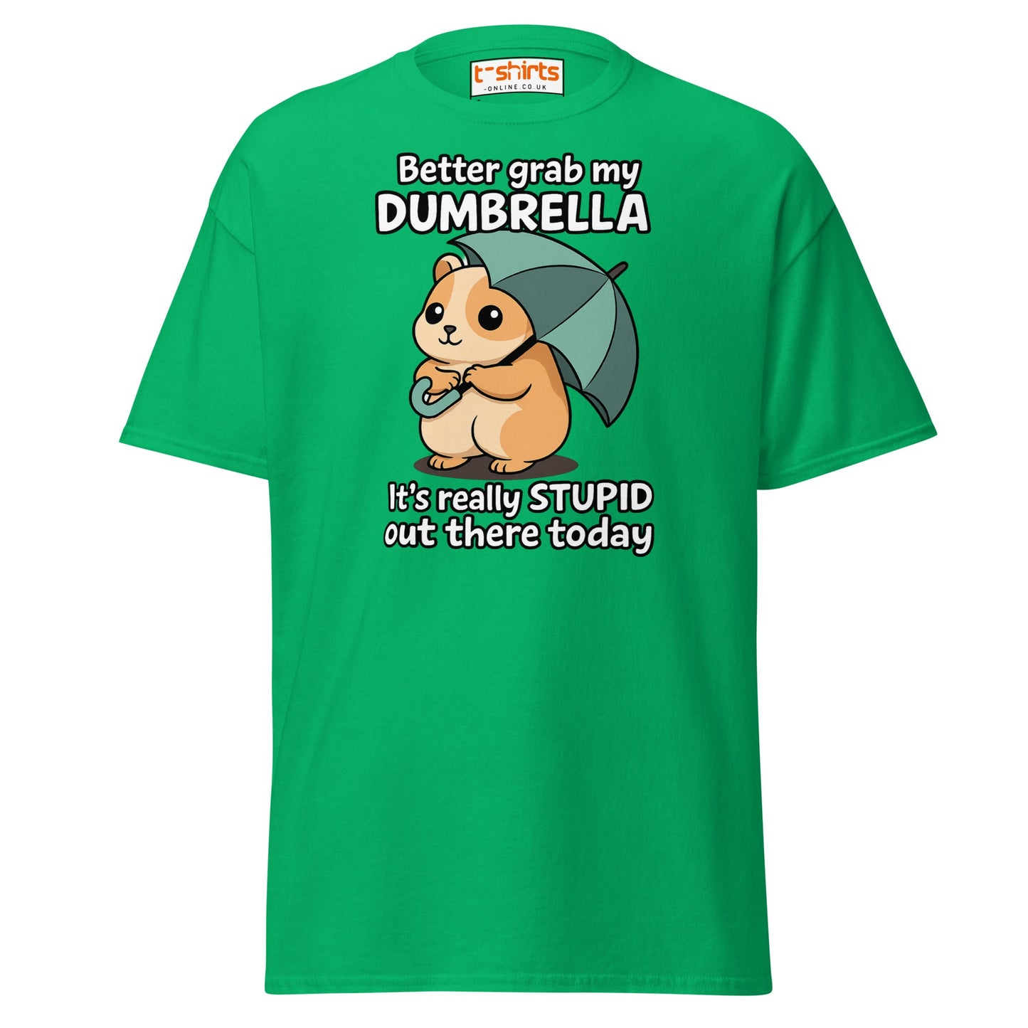 Better Grab My Dumbrella Tee – Funny Hamster Shirt - Irish Green - T-Shirts Online