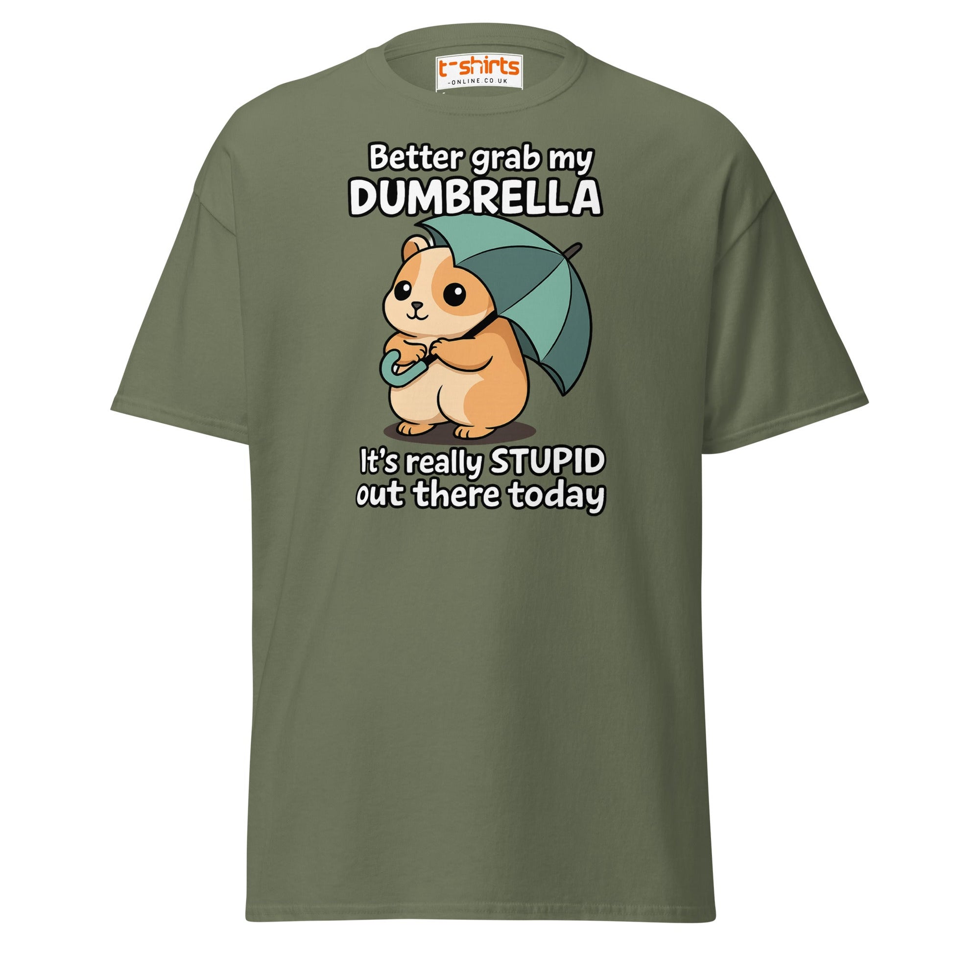 Better Grab My Dumbrella Tee – Funny Hamster Shirt - Military Green - T-Shirts Online